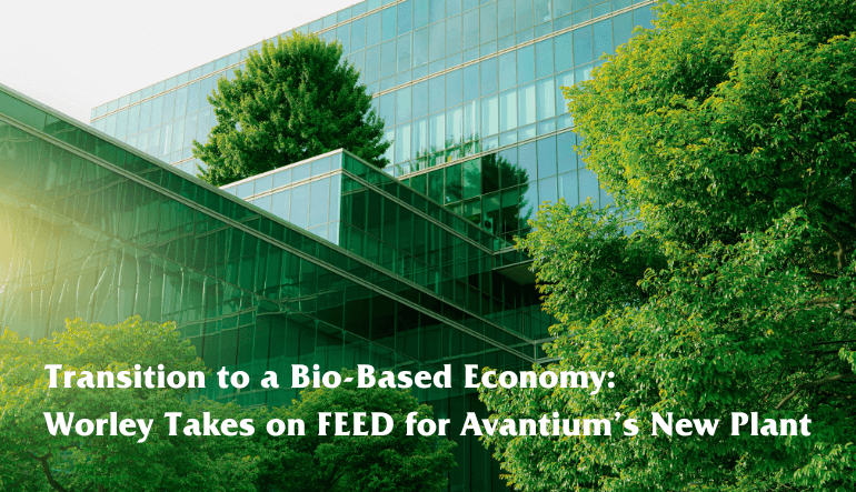 Transition to a Bio-Based Economy:  Worley Takes on FEED for Avantium’s New Plant